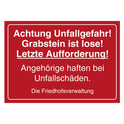 Grabstein Aufkleber "Unfallgefahr, Grabstein lose, letzte Aufforderung" in verschiedenen Ausführungen