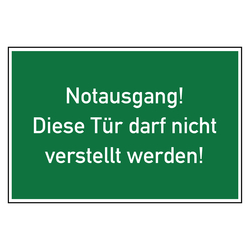 Rettungszeichen Notausgang! Diese Tür darf nicht verstellt werden!