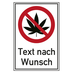 Verbotsschild Cannabis verboten mit Wunschtext Kombischild