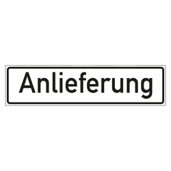 Hinweisschild "Anlieferung" in verschiedenen Ausführungen