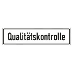 Hinweisschild "Qualitätskontrolle" in verschiedenen Ausführungen