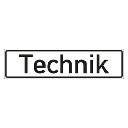 Hinweisschild "Technik" in verschiedenen Ausführungen