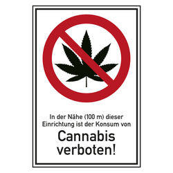 Verbotsschild In der Nähe dieser Einrichtung ist der Konsum von Cannabis verboten Kombischild