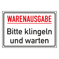 Hinweisschild "Warenausgabe - Bitte klingeln und warten" in verschiedenen Ausführungen