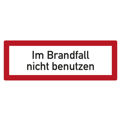 Feuerwehrzeichen Im Brandfall nicht benutzen DIN 4066