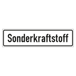 Hinweisschild "Sonderkraftstoff" in verschiedenen Ausführungen