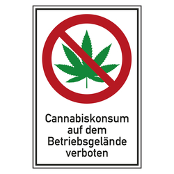 Verbot Zeichen Cannabiskonsum auf dem Betriebsgelände verboten Kombischild