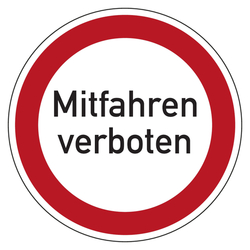 Verbotszeichen Mitfahren verboten