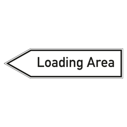 Wegweiser englisch "Loading Area" in verschiedenen Ausführungen