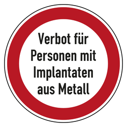 Verbotszeichen Verbot für Personen mit Implantaten aus Metall