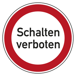 Verbotszeichen Schalten verboten