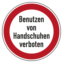 Verbotszeichen Benutzen von Handschuhen verboten