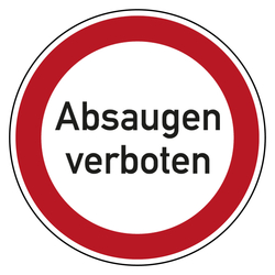 Verbotszeichen Absaugen verboten