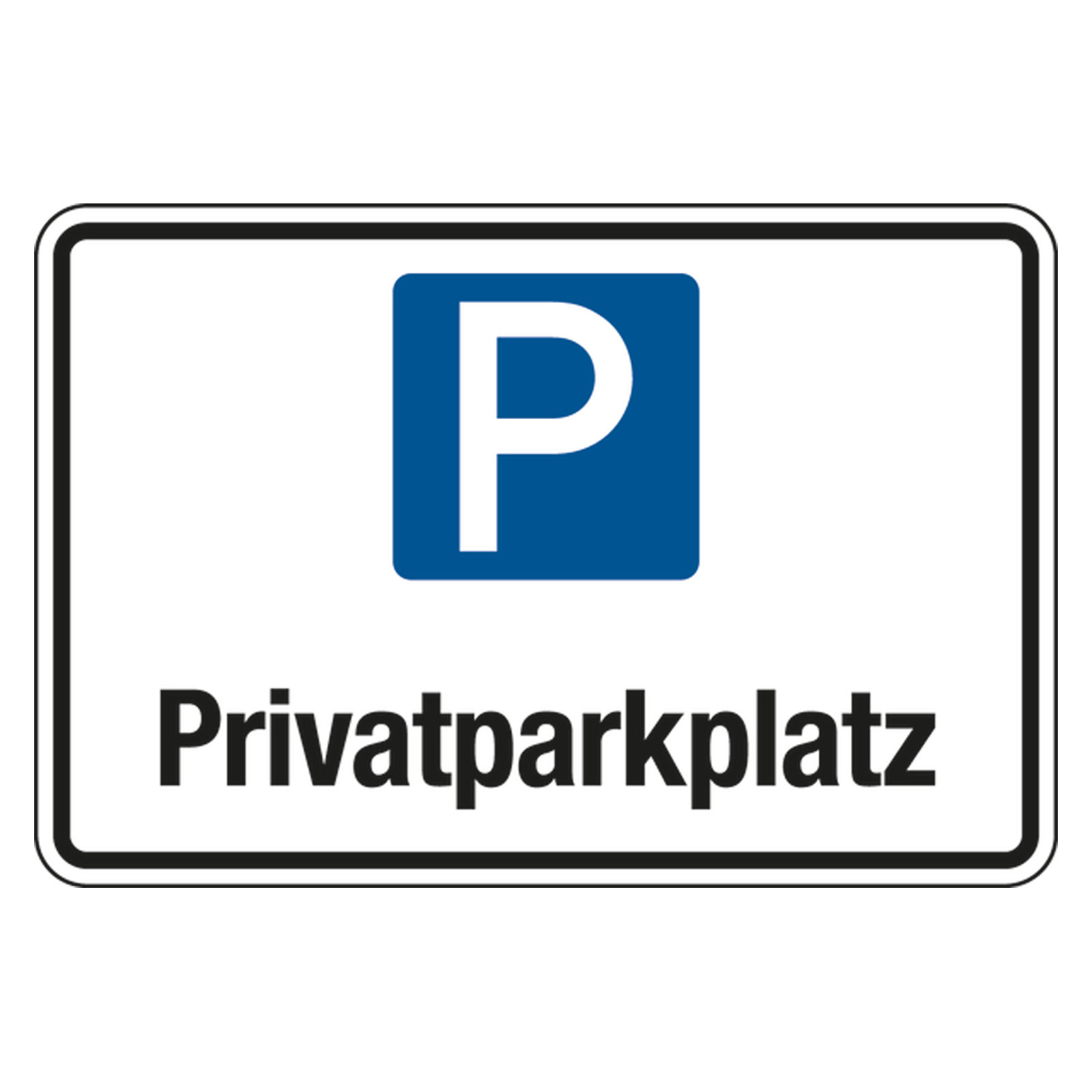Privatparkplatz Schild