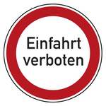 Hinweisschild "Einfahrt verboten" Aluminium Ø 400 mm