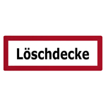 Feuerwehrzeichen Löschdecke DIN 4066 Folie 210 x 74 mm Einzeletikett