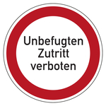 Hinweisschild "Unbefugten Zutritt verboten"