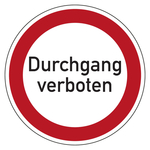 Hinweisschild "Durchgang verboten" rund