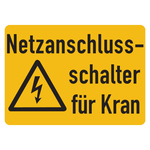 Hinweisschild Kombischild "Netzanschlussschalter für Kran" Aufkleber 52 x 37 mm Einzeletikett