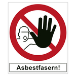 Verbotszeichen Zutritt verboten Asbestfasern! Folie 420 x 500 mm Einzeletikett