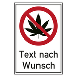 Verbotsschild Cannabis verboten mit Wunschtext Kombischild