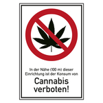 Verbotsschild In der Nähe dieser Einrichtung ist der Konsum von Cannabis verboten Kombischild