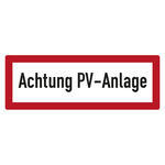 Feuerwehrzeichen Achtung PV-Anlage DIN 4066 Folie 148 x 52 mm Einzeletikett