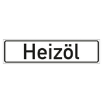 Hinweisschild "Heizöl" in verschiedenen Ausführungen