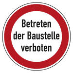 Verbotszeichen Betreten der Baustelle verboten