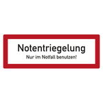 Feuerwehrzeichen Notentriegelung Nur im Notfall benutzen! DIN 4066