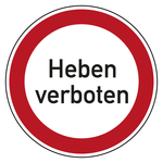 Verbotszeichen Heben verboten