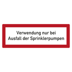 Feuerwehrzeichen Verwendung nur bei Ausfall der Sprinklerpumpen DIN 4066